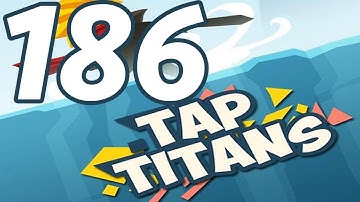 Tap Titans - Gameplay Walkthrough Part 186 - Prestige 29 (iOS, Android)