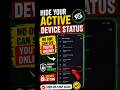 😱 Hide your Active Device status || secret setting #shorts #shortsfeed