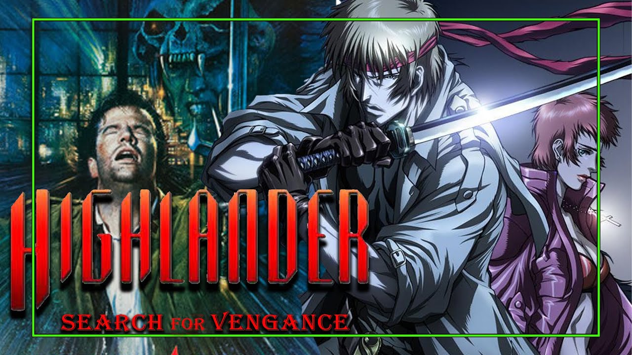 Highlander search for vengance, Reseña Anime, de lo mejorcito de la franquicia