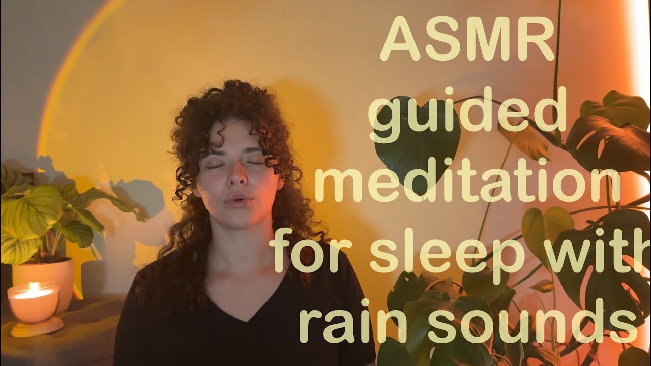 ASMR Guided Sleep Meditation | Soft Spoken & Rain Sounds for Deep ...
