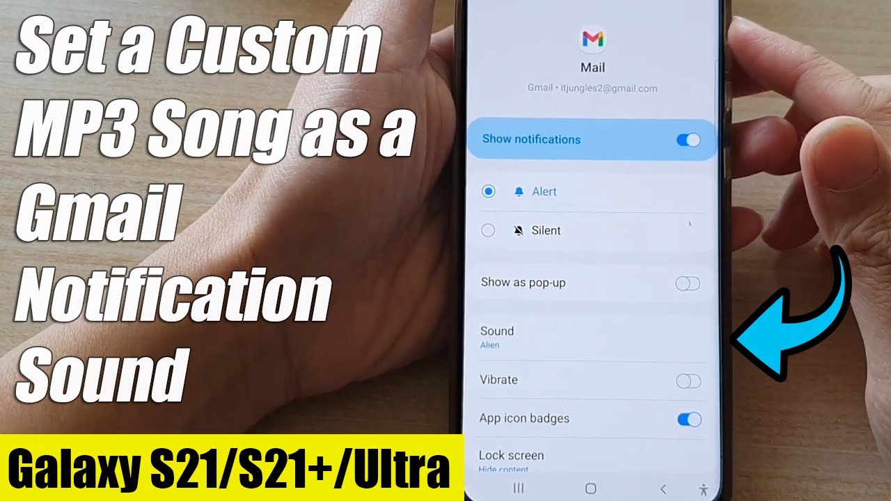 Galaxy S21/Ultra/Plus: How to Set a Custom MP3 Song as a Gmail Notification  Sound - YouTube