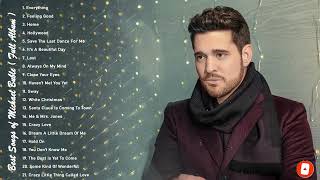 Best Songs Of Michael Buble - Michael Buble Greatest Hits Full Album 2023