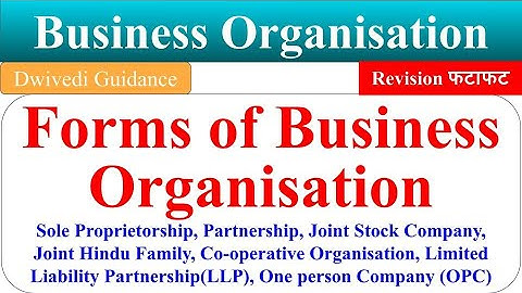 Forms of Business Organizations, Business Organization unit 2, business organization bcom I year
