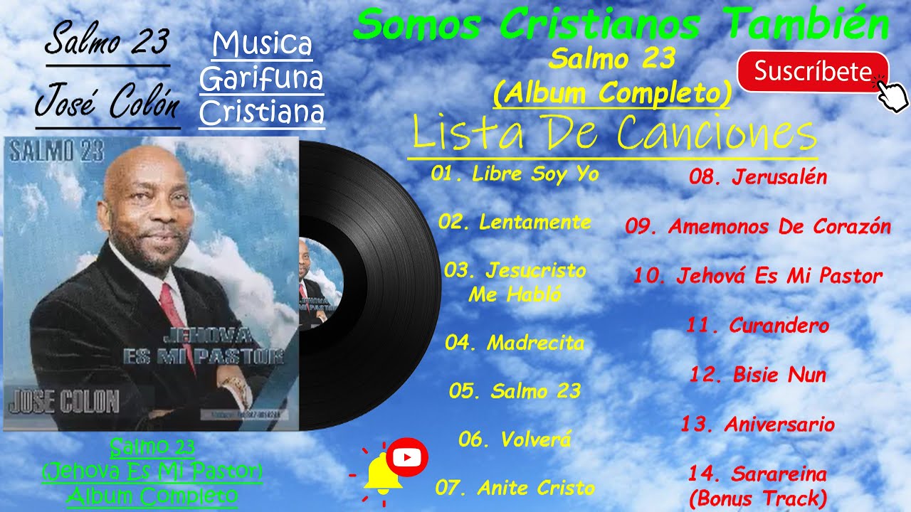 Salmo 23 [Jehová Es Mi Pastor] - José Colón [Álbum Completo] (Música Garífuna Cristiana)