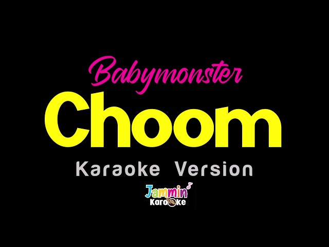 BABYMONSTER - (춤) CHOOM (Karaoke Version)