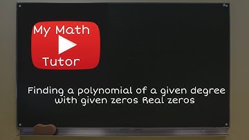 ALEKS | Finding a polynomial of a given degree with given zeros: Real zeros