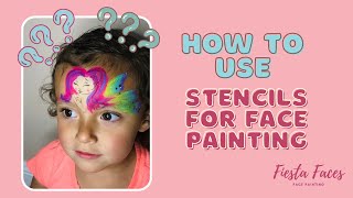 How To Use Stencils-Face Painting