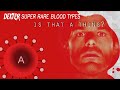 Super rare blood types showtimes dexter  is that a thing down the science rabbit hole