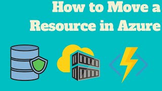 How to move a resource in Azure