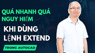 Học Autocad - Quá Nhanh Quá Nguy Hiểm Khi Dùng Lệnh Extend Trong Autocad L Gizento