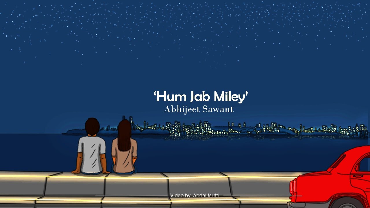 Hum Jab Miley | Abhijeet Sawant | Amit Sawant | AbhijeetAmit