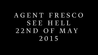 Miniatura de vídeo de "Agent Fresco - See Hell (Teaser)"