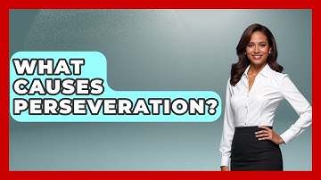 What Causes Perseveration? - The Personal Growth Path