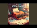 Letters to Myself
