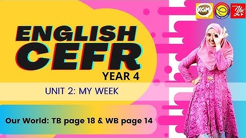 MODULE 2 MY WEEK  OUR WORLD (Page 18) GET SMART PLUS 4