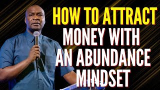 APOSTLE JOSHUA SELMAN - HOW TO ATTRACT MONEY WITH AN ABUNDANCE MINDSET IN 2024 #apostlejoshuaselman