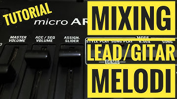 Tutorial Mixing Lead/Melodi Microarranger Dangdut