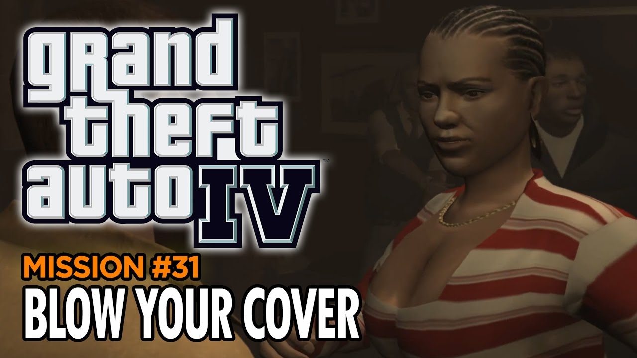 GTA 4 Mission 31 Blow Your Cover 1080p 60 FPS YouTube 