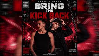 Naafe X Nervv - Bring The Kick Back Extended Mix