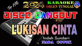 Lukisan Cinta - Karaoke Disco Dangdut Nada Cowok - Indah Sundari