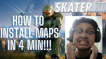 HOW TO INSTALL MAPS IN SKATER XL IN 4 MIN. [SERIOUSLY!!!]