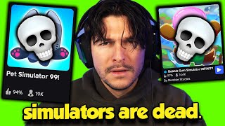 Simulators Are Dead...