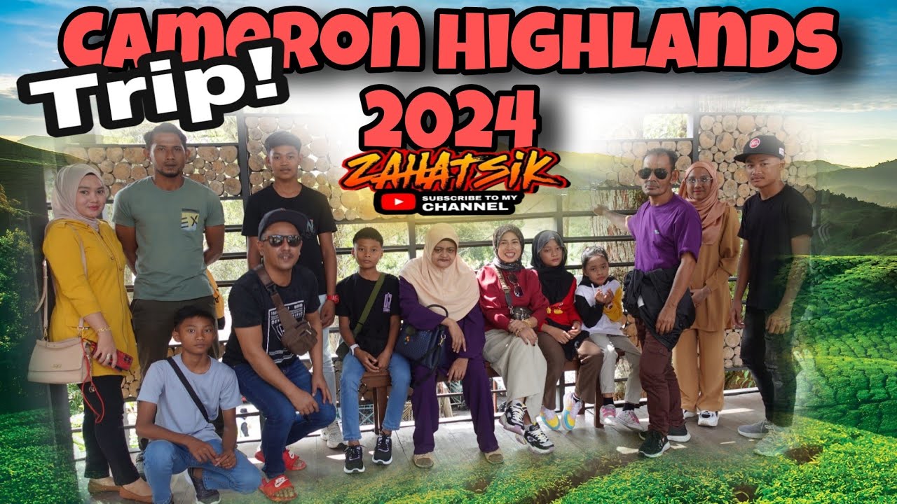 TRIP CAMERON HIGHLANDS 2024