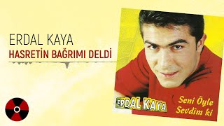 Erdal Kaya - Hasretin Bağrımı Deldi Resimi