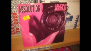 ABSOLUTION - MAKE IT