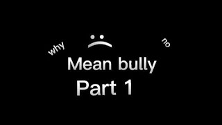 mean bully  brookHaven short story part 1