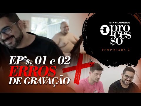 ERROS DE GRAVAÇÃO - EP 01 E 02 - O PROCESSO - 2° TEMP.