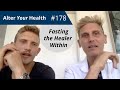 Alter Your Health #178 | Saxon & Sinclair Fischer-Gray: Fasting The Healer Within