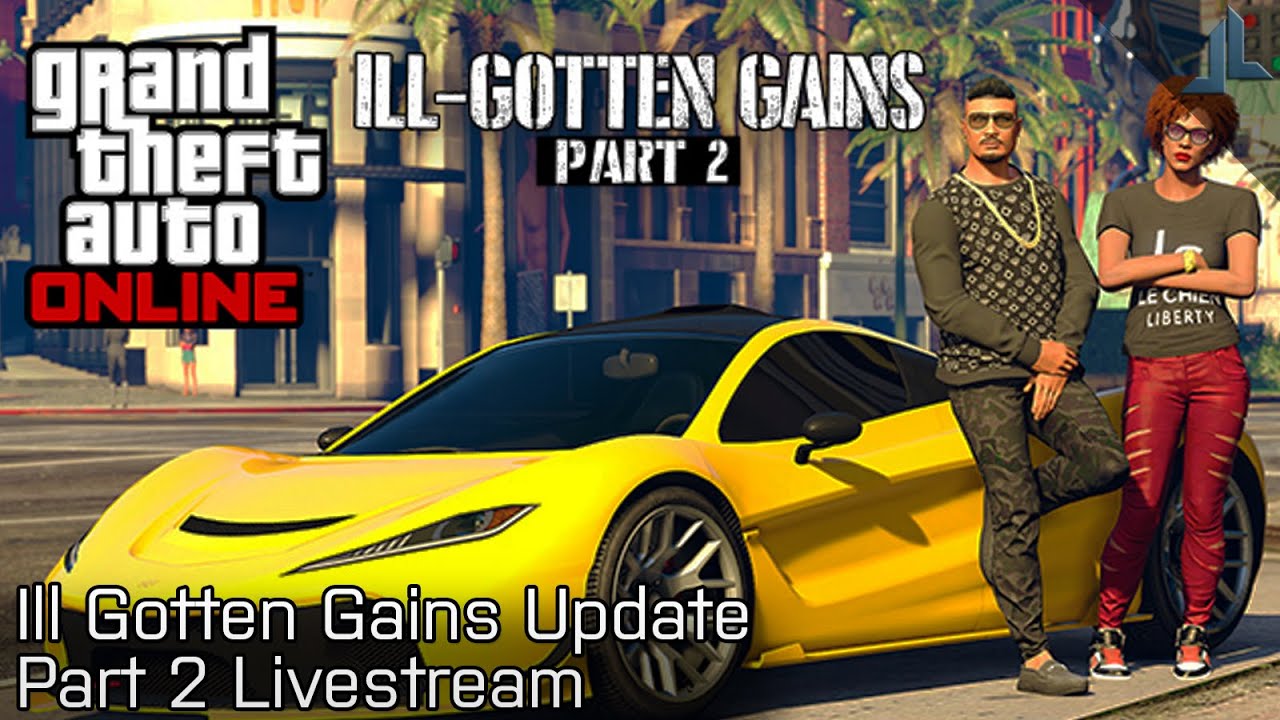 GTA Online PC: Ill Gotten Gains Part 2 Patch Release Stream