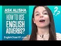 How to Use Adverbs in English - ALL You Need to Know