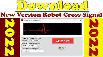 Download New Version Robot Cross Signal 2022 | Premium Signals