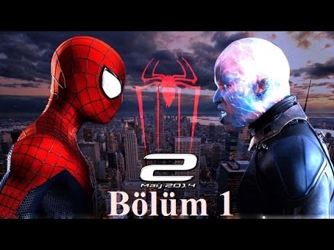 The Amazing Spiderman 2 - Bölüm 1 -[Türkçe]