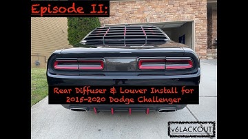 Episode II : Rear Diffuser and Louver Install for 2015-2020 Challenger