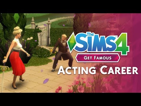 The Sims 4 Get Famous: Acting Career 101