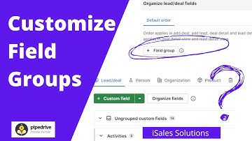 How to Customize Field Groups in Pipedrive | Pipedrive Tutorial