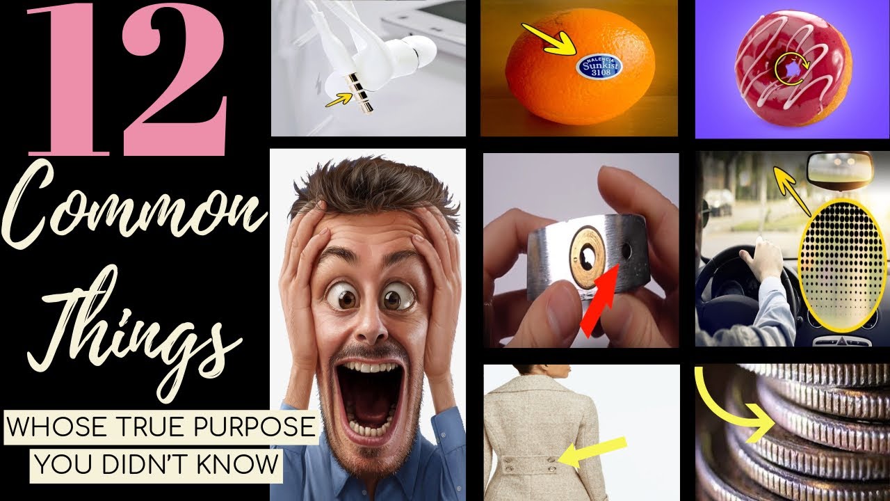 12 Common Things Whose True Purpose You Didn’t Know