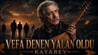 🔥 Dost Bildiklerim Sırtımdan Vurdu... 💔 Vefa Denen Yalan Oldu Kayabey Kayabey