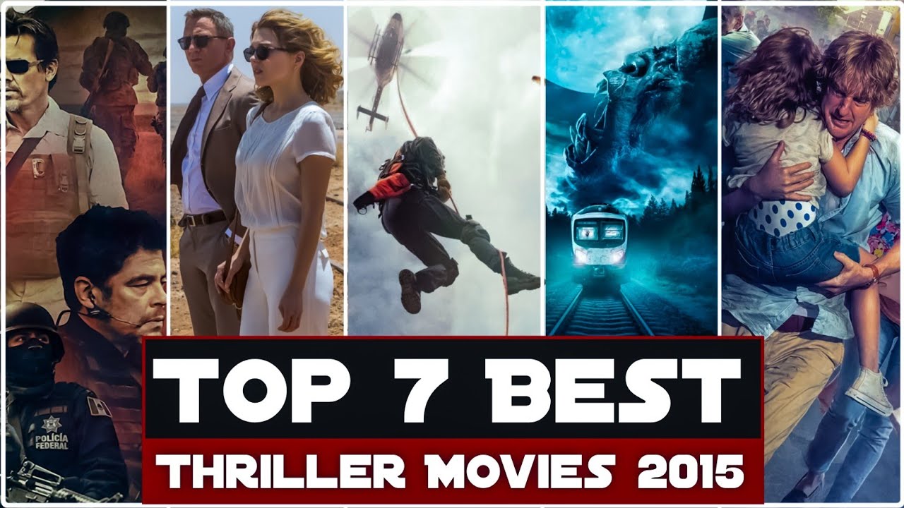 Top 7 Best Thriller Movies | 2015 Hollywood Must Watch Movies | Top Movies