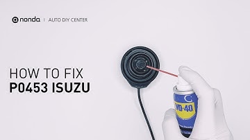 How to Fix ISUZU P0453 Engine Code in 3 Minutes [2 DIY Methods / Only $4.51]