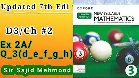 D3 math solutions |Updated 7th Edition |Ch 2|Ex 2A|Q_3| New Oxford Mathematics D3| Sir Sajid Mehmood
