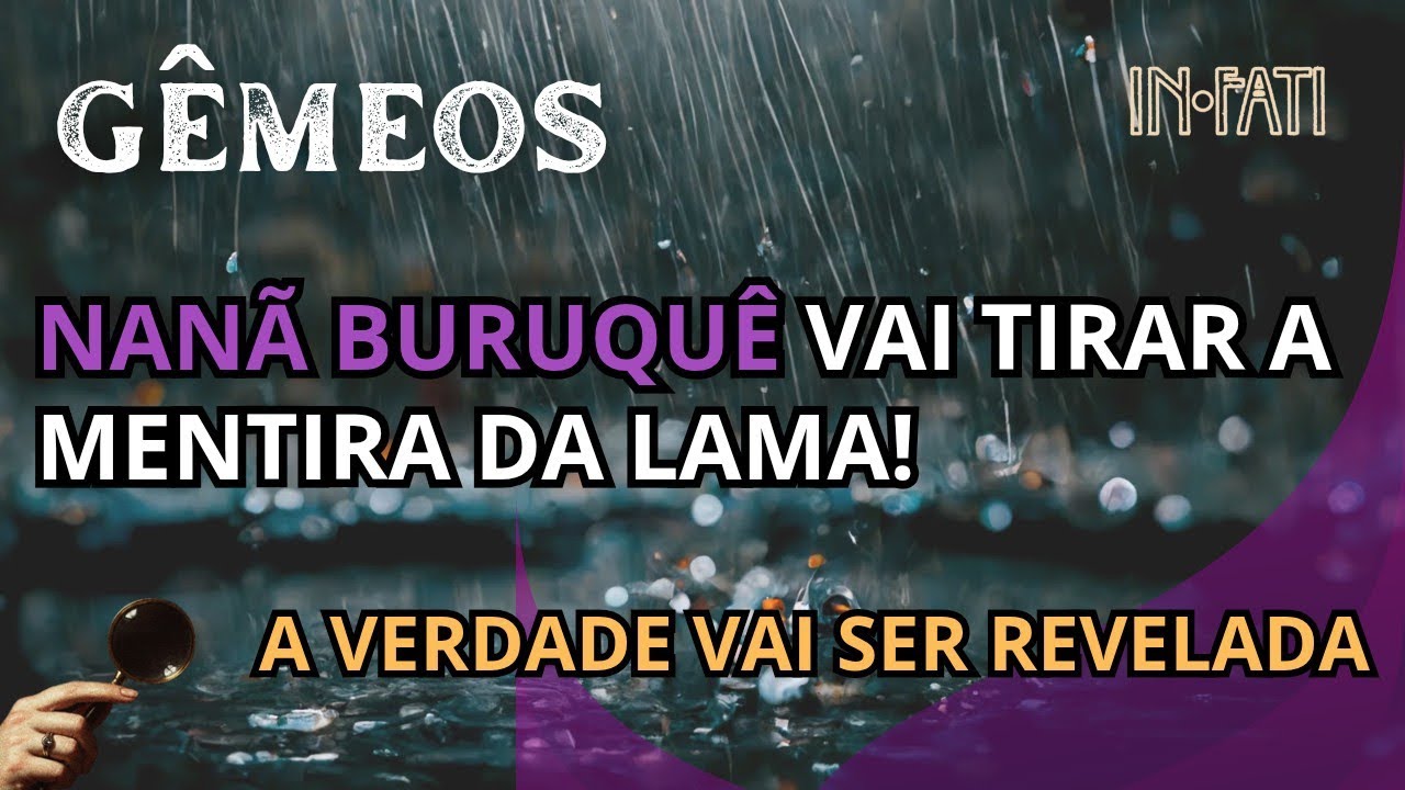 🔎 GÊMEOS | NANÃ BURUQUÊ VAI TIRAR A MENTIRA DA LAMA! VOCÊ VAI SABER A VERDADE!
