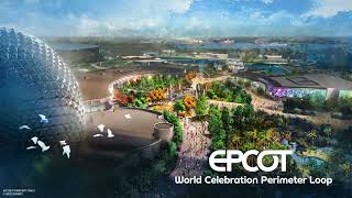 New EPCOT World Celebration Perimeter Loop (Pinar Toprak)