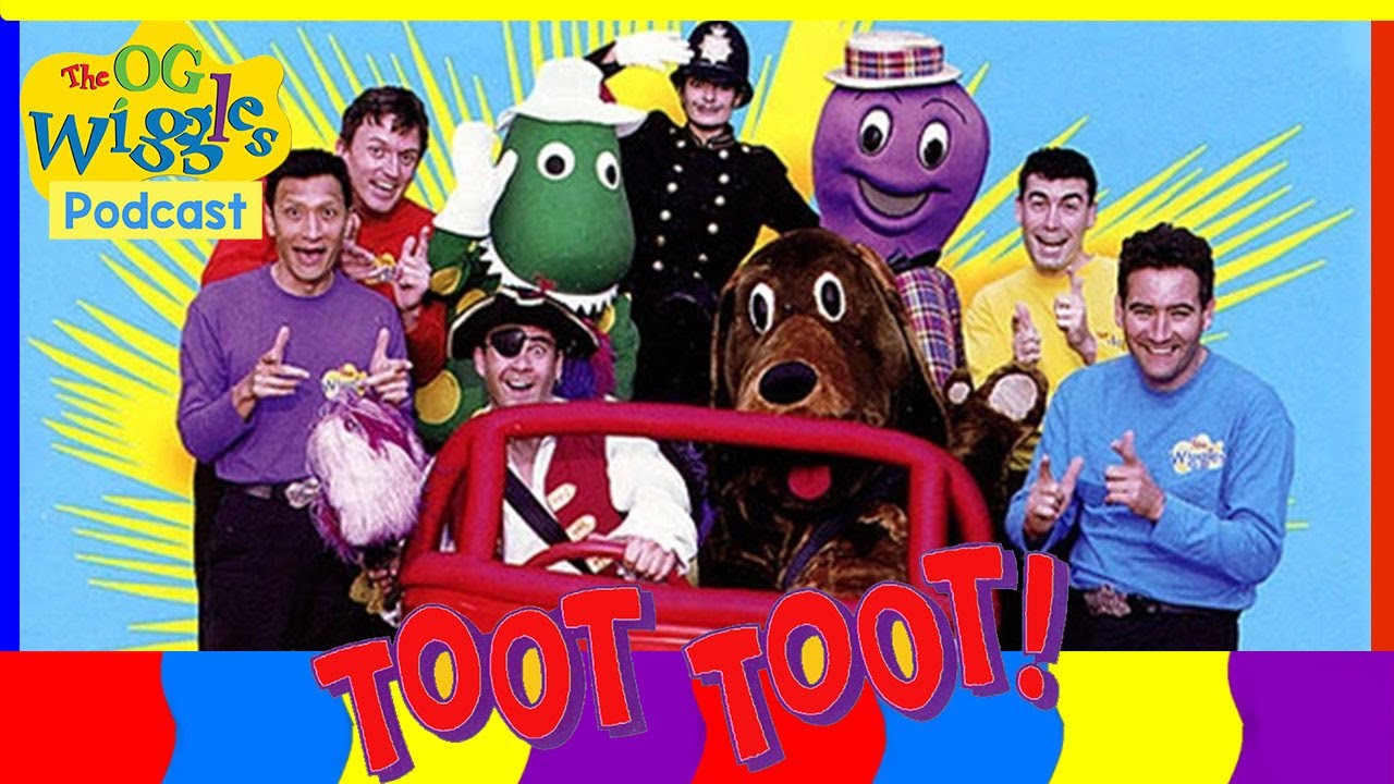 The OG Wiggles Podcast | Episode 13 : Toot Toot