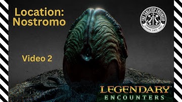 Legendary Encounters: Alien - Video 2 - The Nostromo