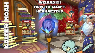 How to Craft Hephaestus in Wizard101