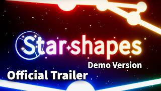 Starshapes - Official Demo Trailer